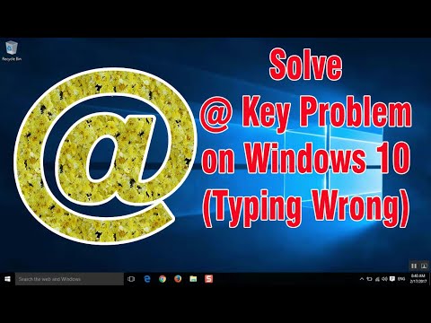 '@' at key (Shift+2) Not Working. Typing Wrong Character " on Windows 10