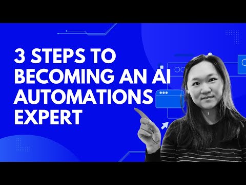 3 Steps To Becoming An AI Automation Expert in 2024