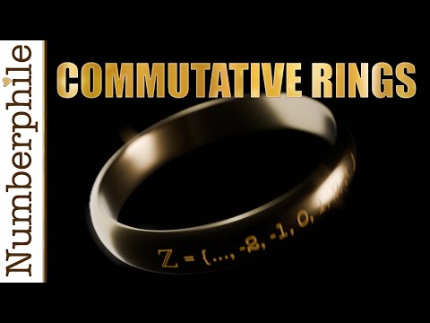 Lord of the Commutative Rings - Numberphile