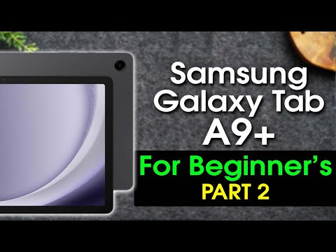 Samsung Galaxy Tab A9 for Beginners (Learn the Basics in Minutes) PART 2