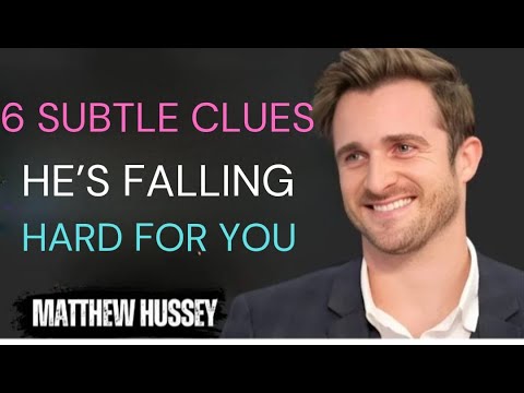 6 Subtle Clues He’s Falling Hard for You | Matthew Hussey