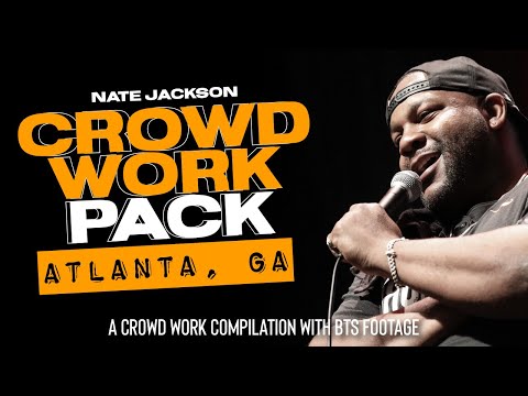 Nate Jackson ATLANTA Crowd Work Pack
