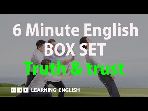 BOX SET: 6 Minute English - 'Truth & trust' English mega-class! 30 minutes of new vocab!