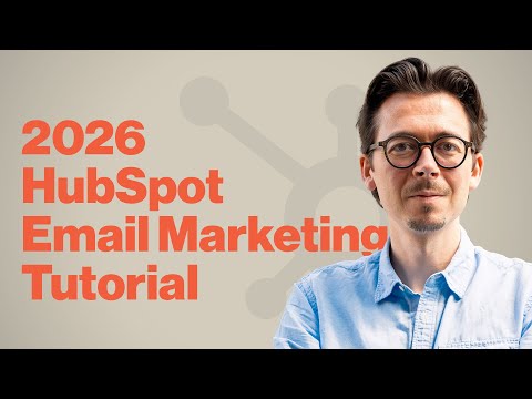 HubSpot Email Marketing: The Ultimate 2025 Tutorial