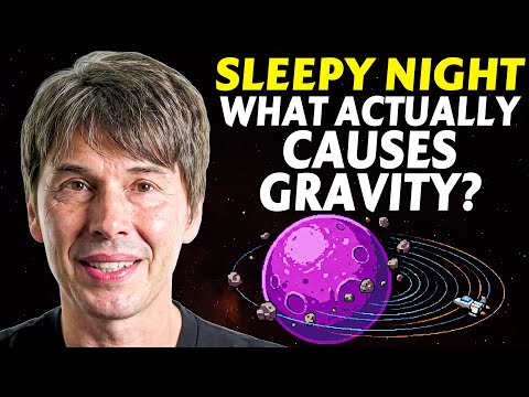 Brian Cox 2 Hours on What Gravity Really Is and Why It Exists to Help You SLEEP