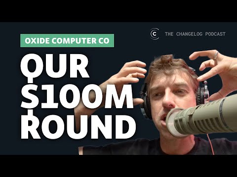 Bryan Cantrill on raising $100 million to make Oxide a generational computer company