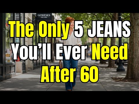 The ONLY 5 JEANS That Make You Look Amazing at 60+
