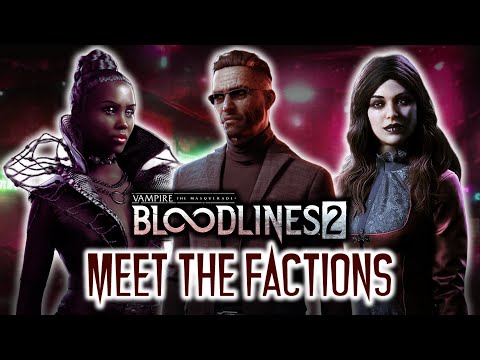 Meet The Major Characters Of Bloodlines 2 | Lore, Factions & Story Setup