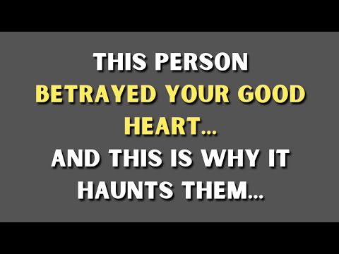 They Betrayed Your Good Heart… And This Is Why It Haunts Them... | Psychology Facts