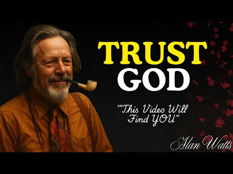 This VIDEO will APPEAR when GOD KNOWS YOU'RE READY | Alan Watts  | Alan Watts 2025