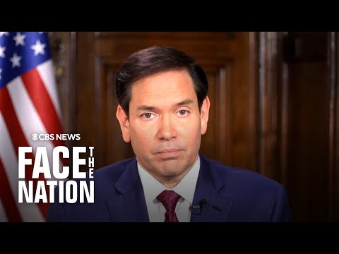 Full interview: Secretary of State Marco Rubio on "Face the Nation with Margaret Brennan"