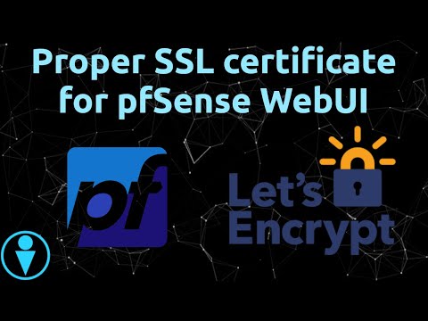 pfSense - Let's Encrypt guide. Get a proper SSL certificate for your WebUI.