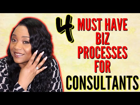 The 4 Basic Processes You Must Have For Your Consulting Business