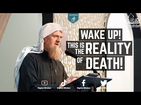 Wake up! This is the Reality of Death! - Wasim Kempson