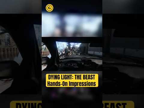 DYING LIGHT: THE BEAST Hands-On Impressions @ Summer Game Fest 2025