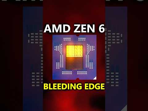 AMD is going BLEEDING EDGE w/ Zen 6!!! (Why now?)