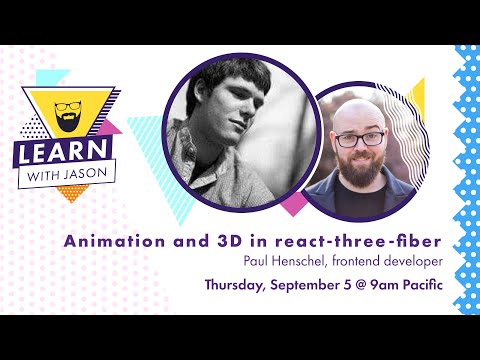 Animation and 3D in react-three-fiber (with Paul Henschel) — Learn With Jason