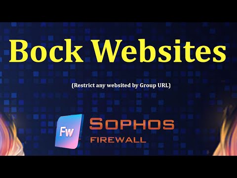 How to block any websites on Sophos Firewall | Msolved Tech