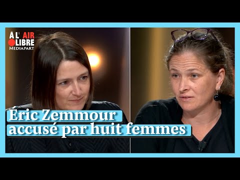 À l'air libre (211) Huit femmes accusent Zemmour : les coulisses de notre enquête