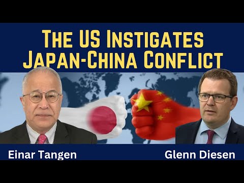 Einar Tangen: The U.S. Instigates Japan-China Conflict