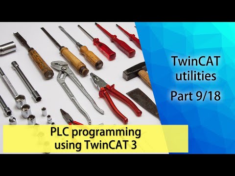 PLC programming using TwinCAT 3 - TwinCAT utilities (Part 9/18)
