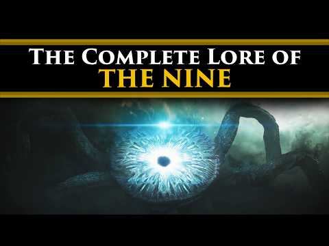 Destiny 2 Lore - The Complete Story & Lore of The Nine!