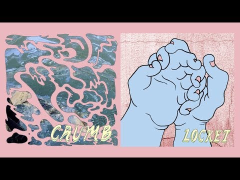 Crumb // Locket - Full EPs (2016/2017)