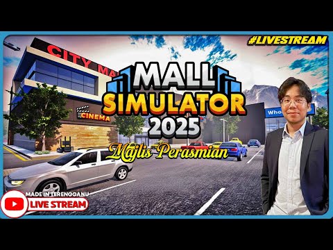 MAJLIS PERASMIAN PEMBUKAAN SHOPPING MALL CEO RO! ||🔴 Mall Simulator (Malaysia) #Livestream
