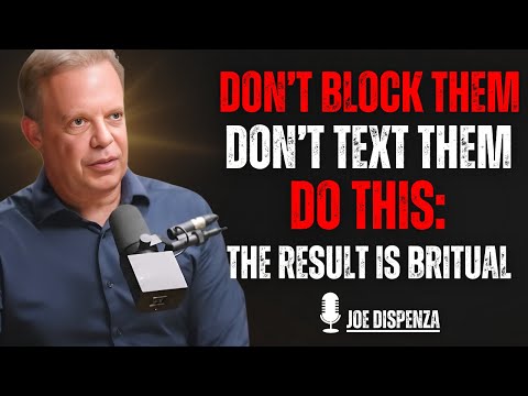 HOW TO HANDLE THE ONES WHO BROKE YOU: The Silent Strategy That Makes Them Fall Apart | JOE DISPENZA