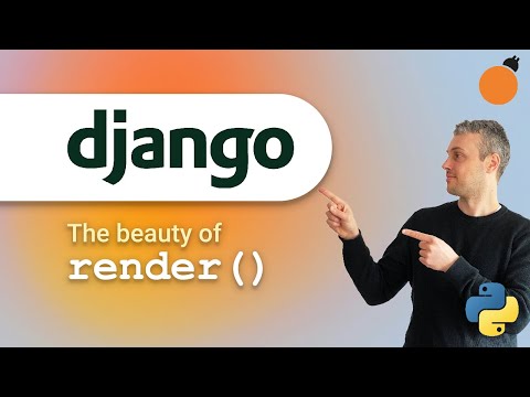 render() - a beautiful Django shortcut!