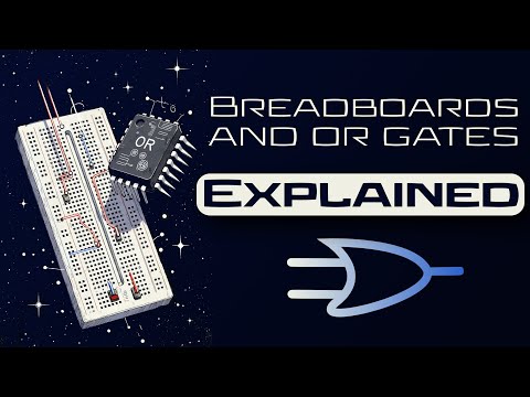 Breadboards & OR Gates Explained