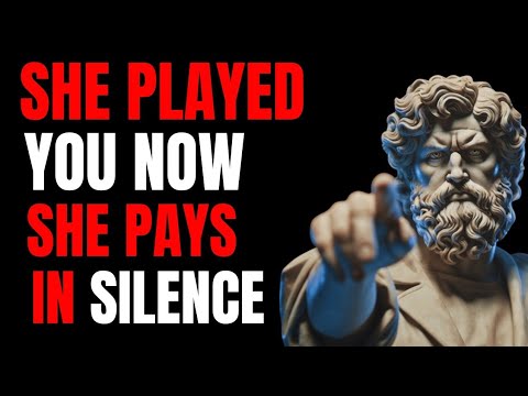 She Ignored Your Worth—Now She Regrets It | Stoic Think