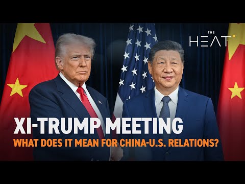 The Heat: Xi-Trump Meeting