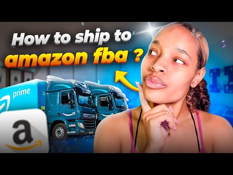 How To Send Your First Shipment To Amazon FBA