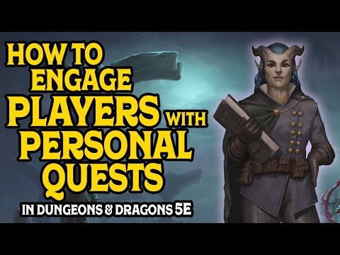 How to Engage Your Players With Personal Quests in D&D 5e