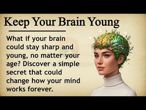 Keep The Brain Young || 🧠💡 Learn English Through Story Level 3 || Graded Reader 🎧