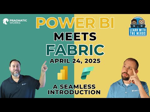 Learn With The Nerds | Power BI Meets Fabric | FULL COURSE