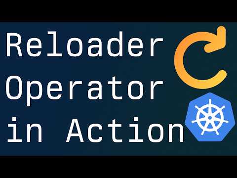 Automate Kubernetes Config Updates with Reloader Operator