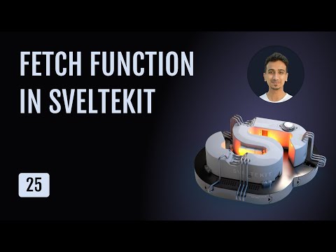 SvelteKit Tutorial - 25 - fetch Function