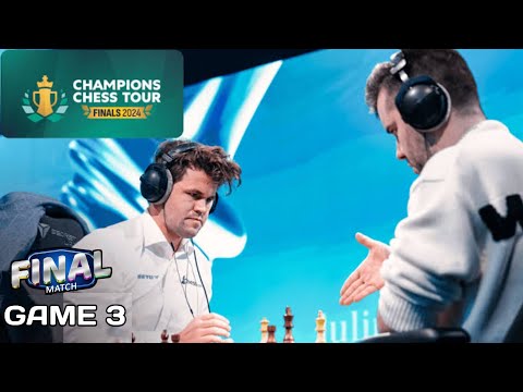 FINAL !!! Magnus Vs Ian Nepomniachtchi || Champions Chess Tour || GAME 3