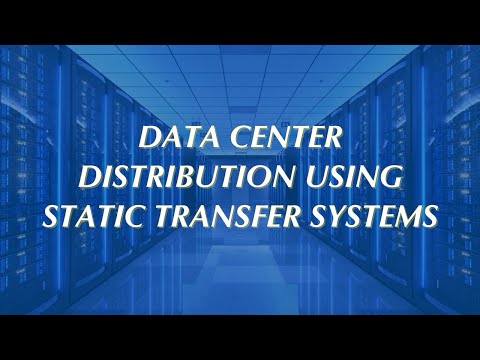 Data Center Distribution using Static Transfer Systems