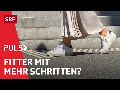 Vorteile des Gehens: Wie viele Schritte pro Tag nützen der Gesundheit wirklich? | Puls | SRF Wissen