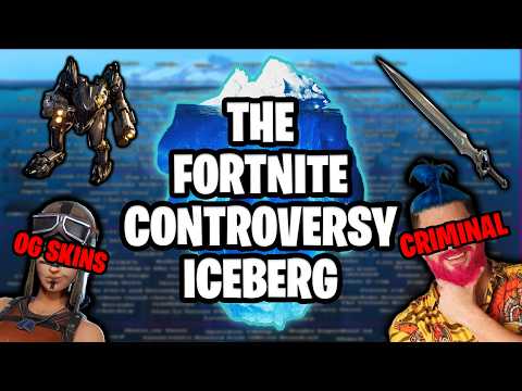The Fortnite Controversy Iceberg