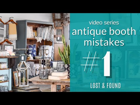 Antique Booth Mistake #1 - Why You Aren't Making Money in Your Antique Mall