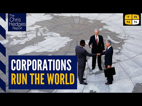 'Silent Coup'—How corporations rule the world w/Matt Kennard | The Chris Hedges Report
