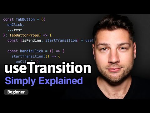 Learn React Hooks: useTransition - Simply Explained!