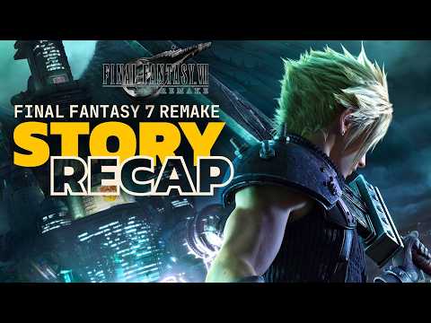 Final Fantasy 7 Remake Full Story Recap