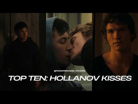 Top Ten: Hollanov Kisses