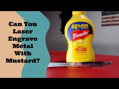 What Happens When You Use Mustard For Laser Engraving?