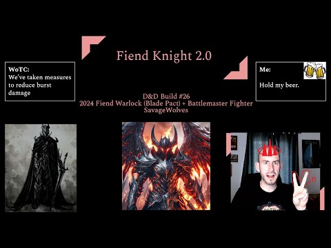 D&D Build #26: The Fiend Knight 2.0 (2024 Fiend Warlock + Battlemaster Fighter)